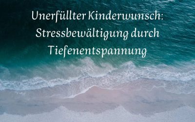 Kinderwunsch-Stressbewältigung durch Tiefenentspannung